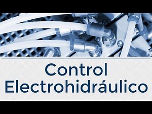 Control Electrohidráulico - Parte 1