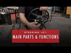 Steering 101: Main Parts And Functions