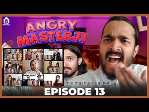 Angry Masterji 13 - BB Ki Vines - mix mashup reaction