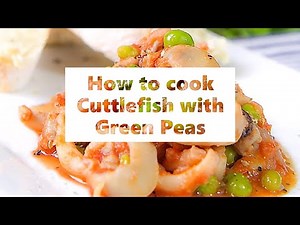 How to cook Cuttlefish with Green Peas