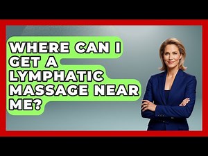 Where Can I Get A Lymphatic Massage Near Me? - Holistic Balance And Bliss