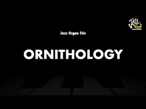 [Jazz Organ] Ornithology - Backing Track