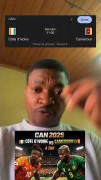 Côte d’Ivoire Vs Cameroun. Le Match tant attendu CAN 2025.