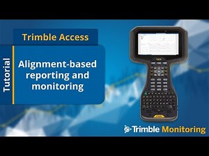 Trimble Access Monitoring - Alignment-based Reporting for Linear Corridors