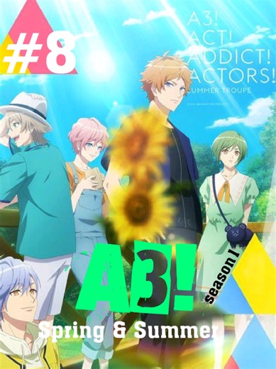 A3! Spring &Summer | S1 Ep.8