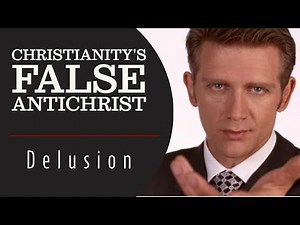 The False Antichrist of Modern Christianity