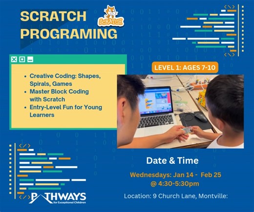KIDS LEARN TO CODE WITH SCRATCH! Is your child ages 7-10 and curious about computers and how games are made? Then let’s start the school year by turning screen time into STEM time! The kids will learn to: * Create games, animations, and stories * Build problem solving and logic skills *No experience needed - just imagination *Small class sizes with experienced instructors and mentors Register at Montville Recreation Website under Pathways Programs - January - February 2026. You do not have to be