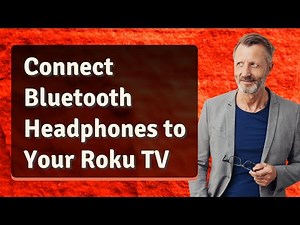 Connect Bluetooth Headphones to Your Roku TV