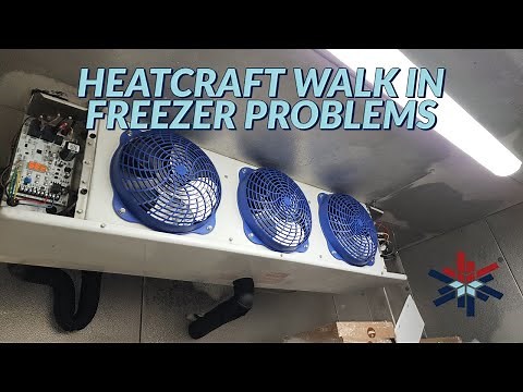 HEATCRAFT WALK IN FREEZER PROBLEMS