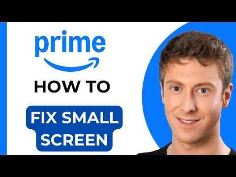 How to Fix Amazon Prime Small Screen