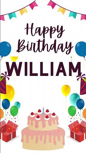 WILLIAM Happy Birthday Song 🎂 — Happy Birthday to You!