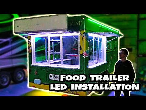 How to make your food truck STAND OUT | LED Installation