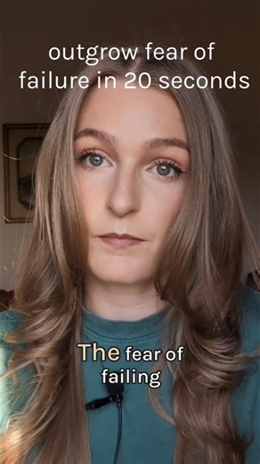 how to outgrow fear of failure