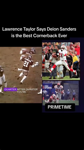 #dmhsports Lawrence Taylor says Deion Sanders is the best cover cornerback ever. #NFL #football #deionsanders #fyp #primetime | Coach Prime Fans