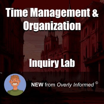 Time Management & Organization Inquiry-Based Lab