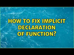 How to fix implicit declaration of function?