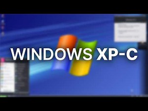 The BEST Version of Windows XP? - Windows XP-C