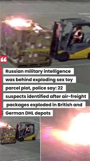 Russian military intelligence was behind exploding sex toy parcel plot, police say