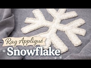Snowflake Rag Applique Sweatshirt Tutorial | Cozy Winter Sewing Project
