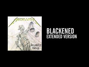 Metallica - Blackened - Extended Version
