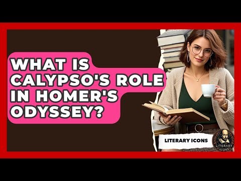 What Is Calypso's Role In Homer's Odyssey? - Literary Icons