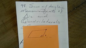Saxon 7/6 math Lesson 98 Sum of Angle Measures of Triangles and Quadrilaterals.