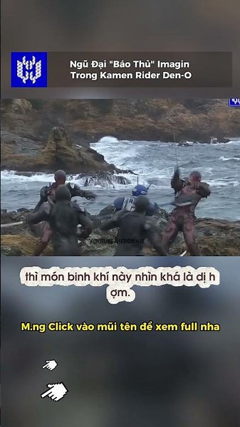 Thần Đằng Imagin - Ngũ Đại "Báo Thủ" Imagin Trong Kamen Rider Den-O Phần 16 #kamenrider #Den-o