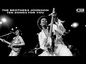 The Brothers Johnson "Ten songs for you" GR 053/25 (Full Album)