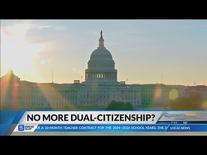 Legal Analyst: Bill introduced to eliminate dual citizenship