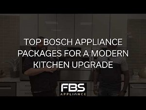 Top Bosch Appliance Packages for a Modern Kitchen Upgrade
