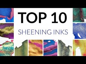 Brian's Top 10 Sheening Inks - The Goulet Pen Company