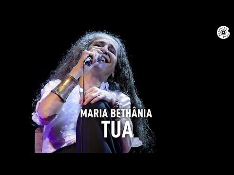 Maria Bethânia - "Tua" (Ao Vivo) – Amor Festa Devoção