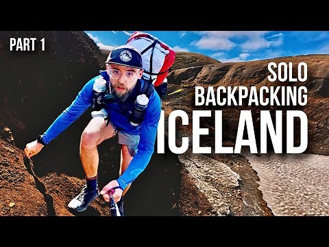 SOLO BACKPACKING IN ICELAND 🔥❄️ The Laugavegur Trail (Part 1)