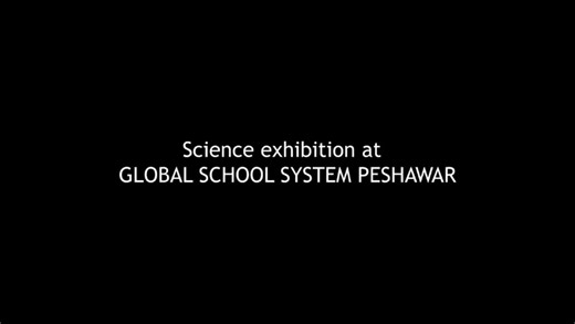 Science Exhibition at Global School System Peshawar