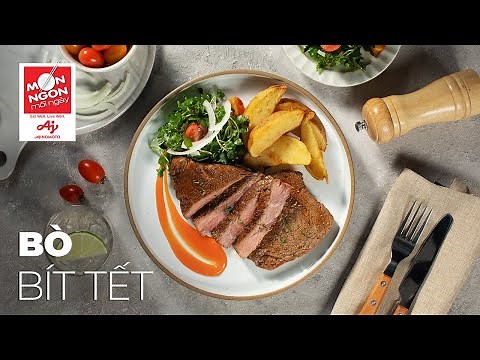 Cách làm BÒ BÍT TẾT ngon hết ý | MÓN NGON MỖI NGÀY