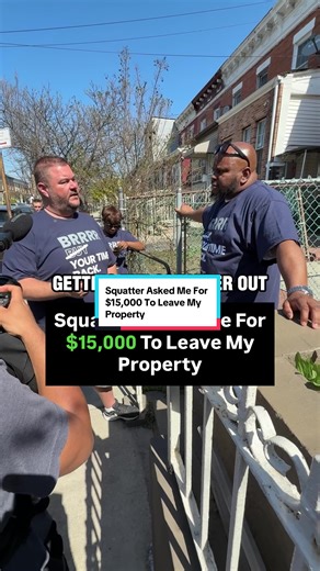 Squatter Asked Me For $15,000 To Leave My Property | getting rid of squatter in house