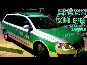 German Police Siren Sound Effects / Highway Patrol / State Police / Riot Police /Royalty Free Sample