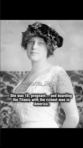 The Titanic Widow: Madeleine Astor's Tragic Story