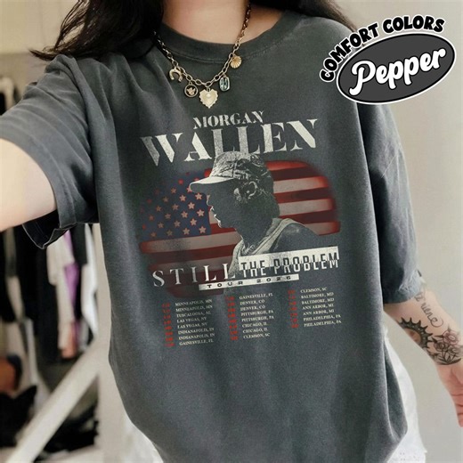 Morgan Wallen Still the Problem Tour 2026 Comfort Colors Shirt, Country Concert Tee, Nashville Country Music Shirt, Fan Gift, Tour Merch - Etsy