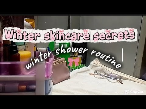✨Winter series✨shower routine,if you guys also want to glow after bath and without products jump in