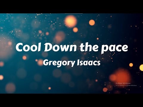 Gregory Isaacs - Cool Down The Pace (Lyrics)
