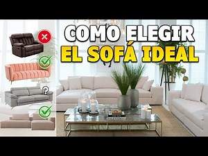 COMO ELEGIR EL SOFÁ PERFECTO PARA MI SALA / NO TIRES TU DINERO