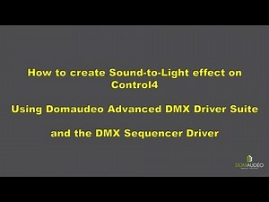 DMX for Control4 Tutorial: How to create Sound-to-Light effect