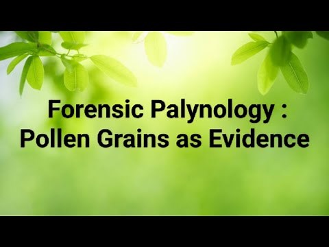 Pollen Grain as Forensic Evidence|| Forensic Palynology ||