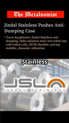 Jindal Stainless Pushes Anti-Dumping Case | The Metalnomist