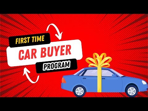 What is First Time Car Buyer Program? Everything You Need to Know
