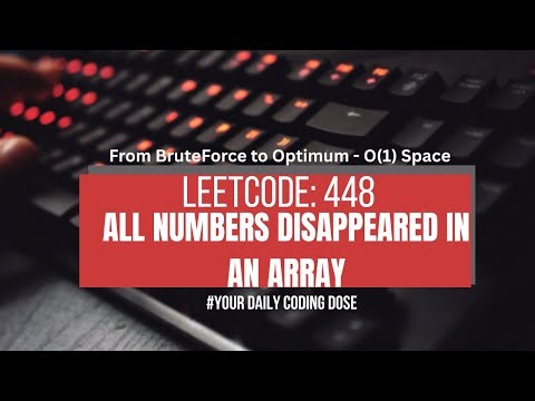 Leetcode 448: Find all Numbers Disappeared in an Array