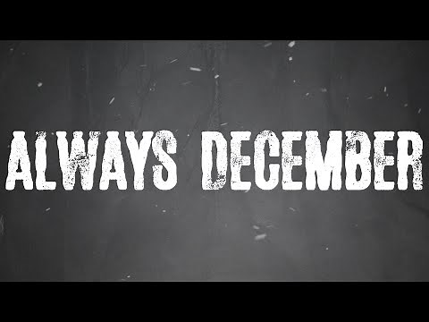 Citizen Soldier - Always December (Official Lyric Video)