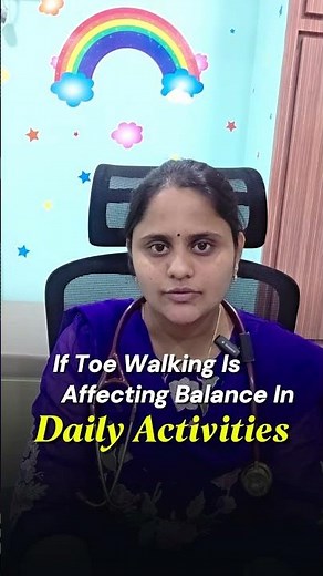 Toe Walking in Children – When Should Parents Worry? | Dr. Sreevani Reddy | Nandyal