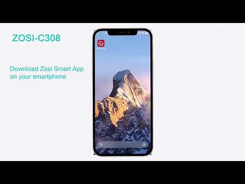 C308 Connect ZOSI Smart APP Simple Operation